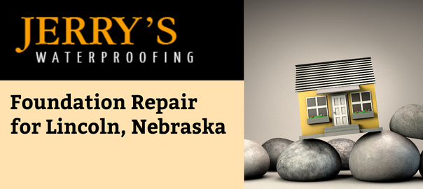 Foundation Repair for Lincoln, Nebraska