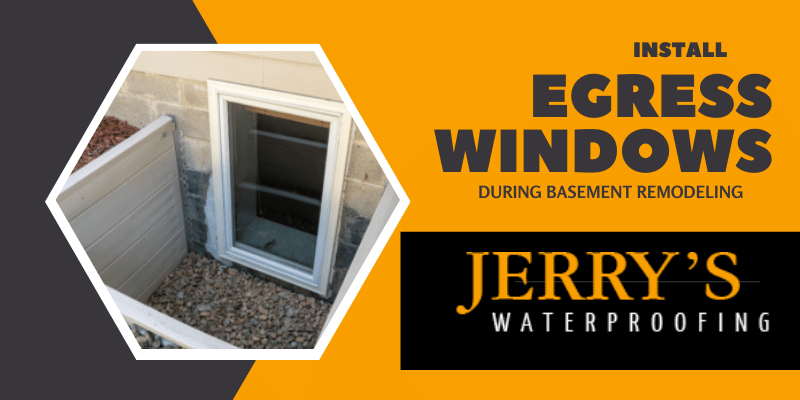 Install Egress Windows During Basement Remodeling