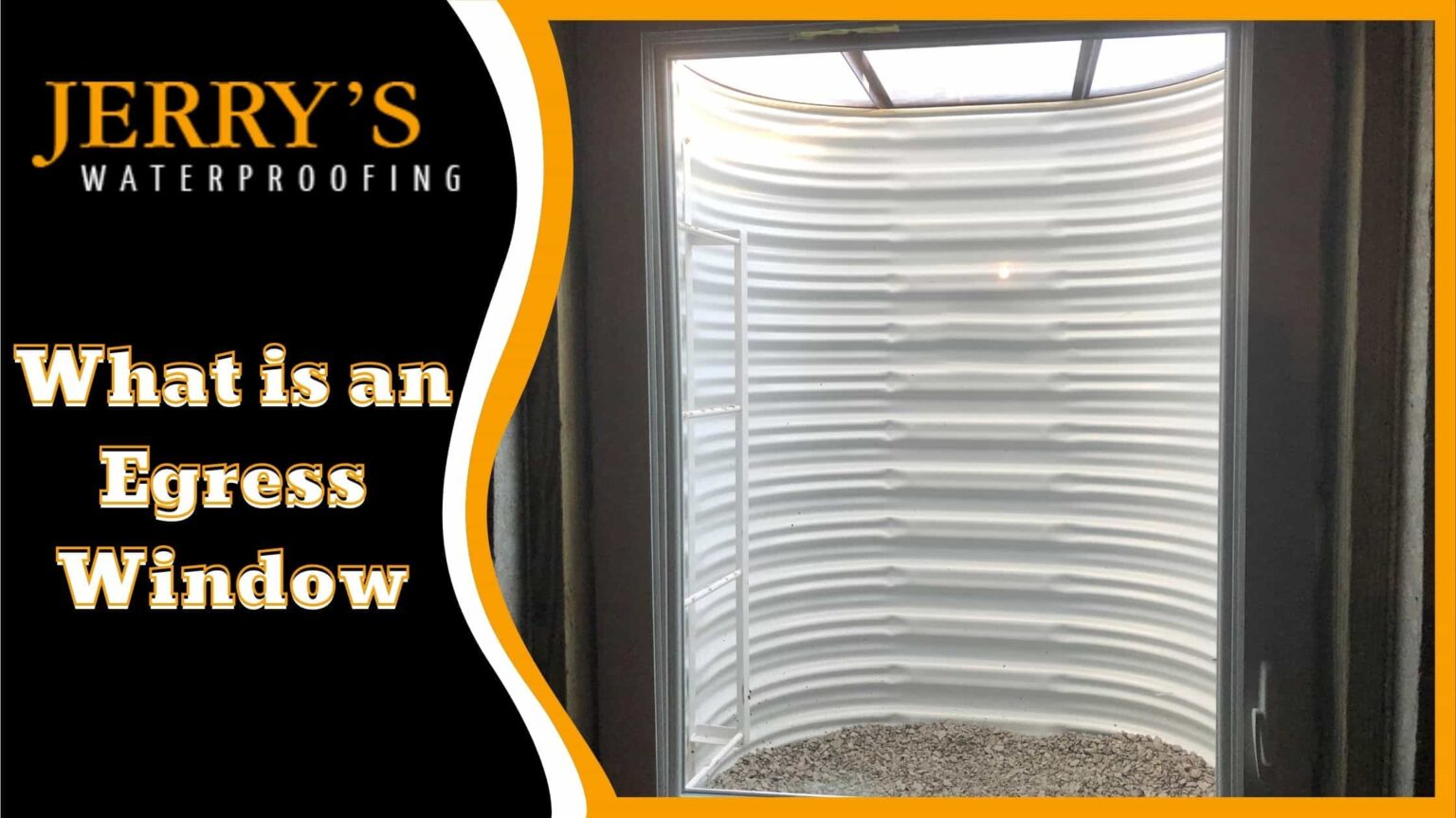 What is an Egress Window? Jerry's Waterproofing