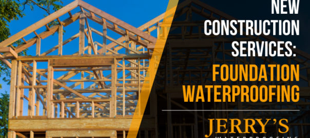 New construction Services: Foundation Waterproofing