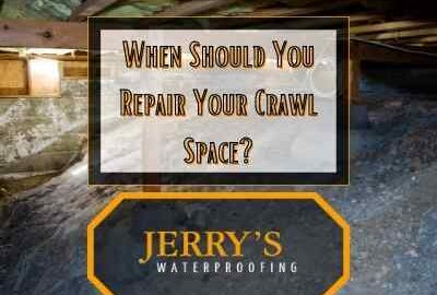 When Should You Repair Your Crawl Space blog banner