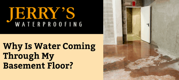 Why Is Water Coming Through My Basement Floor?
