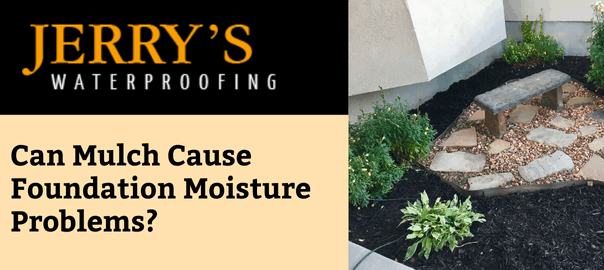 Can Mulch Cause Foundation Moisture Problems?